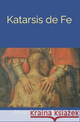 Katarsis de Fe Beltran Alicia Gonzalez Beltran 9798486646485 Independently published - książka