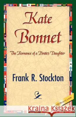 Kate Bonnet Frank R. Stockton 9781421842530 1st World Library - książka