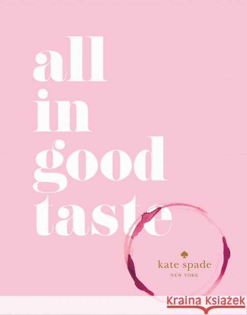 kate spade new york: all in good taste kate spade new york 9781419717871 Abrams - książka