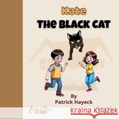 Kate the Black Cat Patrick Hayeck 9780645325423 Fawniks Books - książka