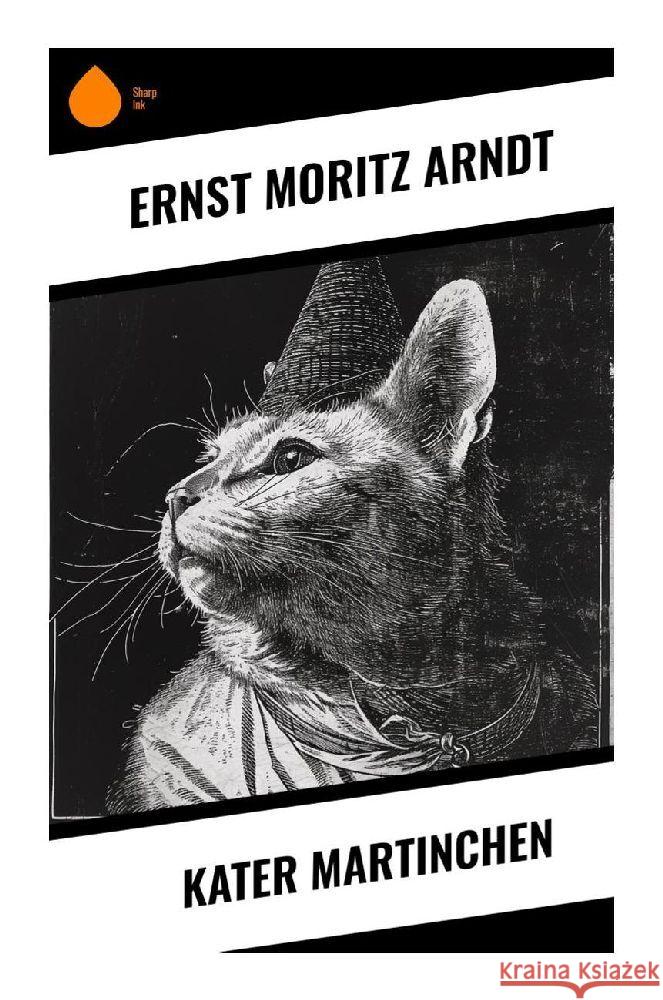 Kater Martinchen Arndt, Ernst Moritz 9788028353704 Sharp Ink - książka