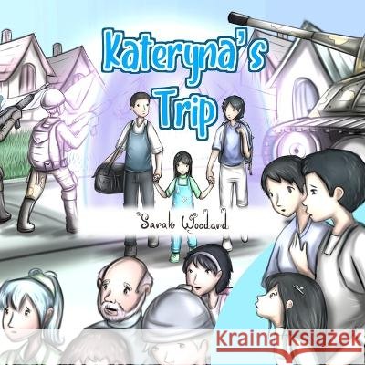 Kateryna's Trip Woodard Sarah Woodard 9798832615004 Independently published - książka
