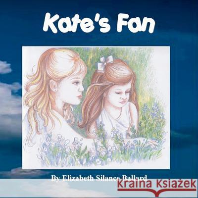 Kate's Fan Elizabeth Silance Ballard 9781720596899 Createspace Independent Publishing Platform - książka