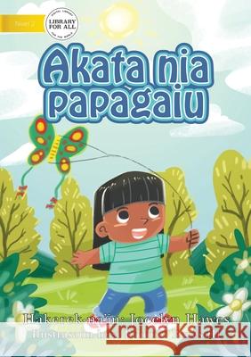 Kate's Kite (Tetun edition) - Akata nia papagaiu Jocelyn Hawes Romulo, III Reyes 9781922331779 Library for All - książka