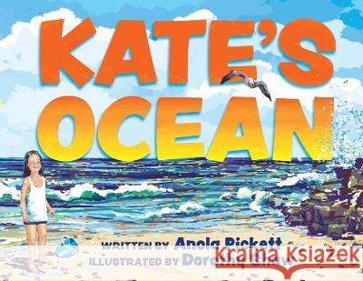 Kate's Ocean Anola Pickett, Dorothy Shaw 9781732771383 Doodle and Peck Publishing - książka