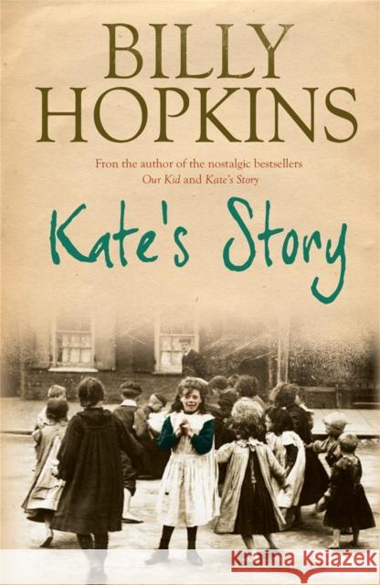 Kate's Story (The Hopkins Family Saga, Book 2): A heartrending tale of northern family life Billy Hopkins 9780755343201 Headline Publishing Group - książka