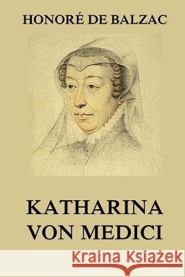 Katharina von Medici Hansmann, Paul 9783849697525 Jazzybee Verlag - książka