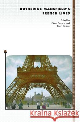 Katherine Mansfield’s French Lives Claire Davison-Pégon, Gerri Kimber 9789004283688 Brill - książka