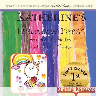 Katherine's Rainbow Dress Christchurch Fisher 9780473498290 Kingfisher Publishing - książka