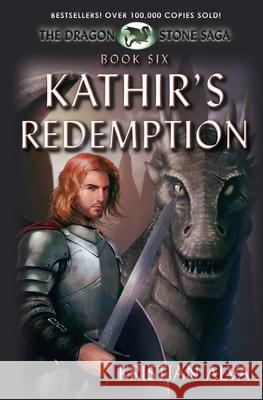 Kathir's Redemption: Book Six of the Dragon Stone Saga Kristian Alva 9781720231318 Independently Published - książka