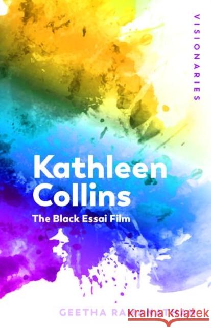 Kathleen Collins: The Black Essai Film Ramanathan, Geetha 9781474440691 Edinburgh University Press - książka