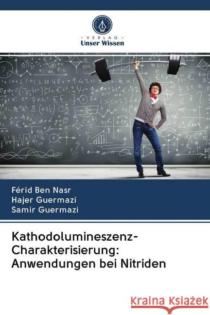 Kathodolumineszenz-Charakterisierung: Anwendungen bei Nitriden Ben Nasr, Férid, Guermazi, Hajer, Guermazi, Samir 9786202635707 Wydawnictwo Bezkresy Wiedzy - książka