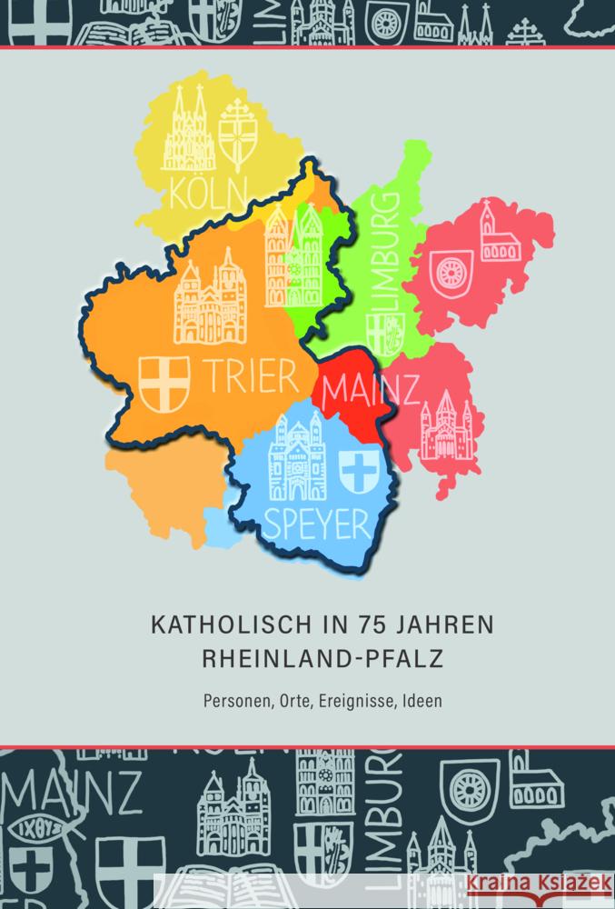 Katholisch in 75 Jahren Rheinland-Pfalz: Personen, Orte, Ereignisse, Ideen Roth Ulli 9783402266366 Aschendorff Verlag - książka