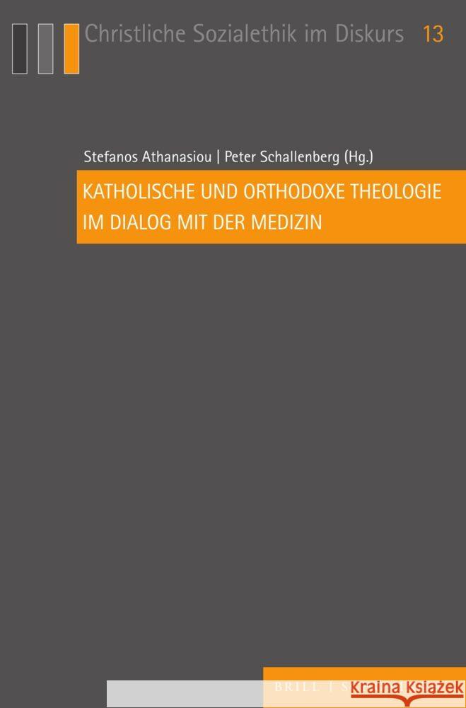 Katholische und orthodoxe Theologie im Dialog mit der Medizin  9783506796356 Brill | Schöningh - książka