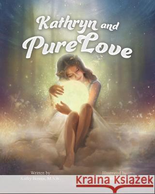 Kathryn and PureLove Kathy Bowes - M S W, Simon Mendez 9781990107665 Miriam Laundry Publishing - książka