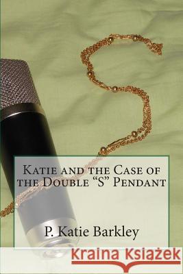 Katie and the Case of the Double 