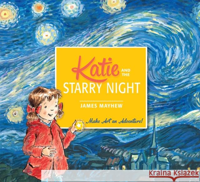 Katie and the Starry Night James Mayhew 9781408332436 Hachette Children's Group - książka