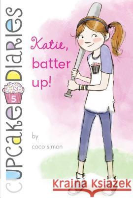 Katie, Batter Up!: Volume 5 Simon, Coco 9781442446113 Simon Spotlight - książka