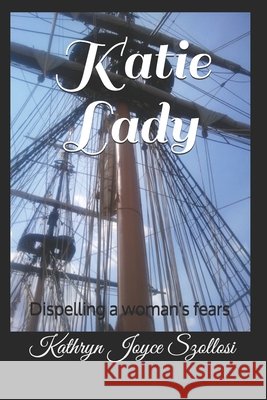 Katie Lady Kathryn Joyce Szollosi 9798715725110 Independently Published - książka