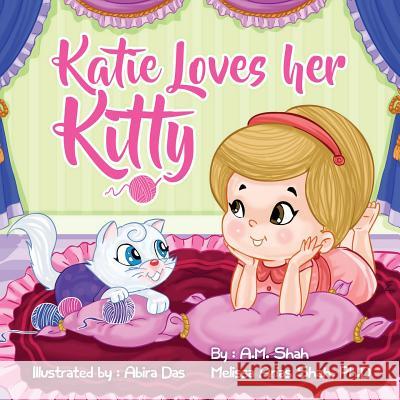 Katie Loves her Kitty Shah, A. M. 9781943684397 99 Pages or Less Publishing LLC - książka