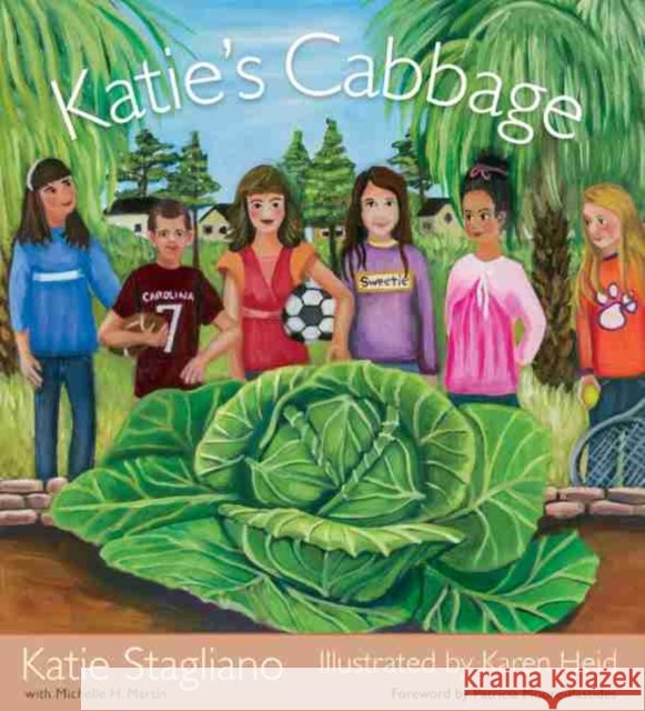 Katie's Cabbage Katie Stagliano Karen Heid Michelle H. Martin 9781611175042 University of South Carolina Press - książka