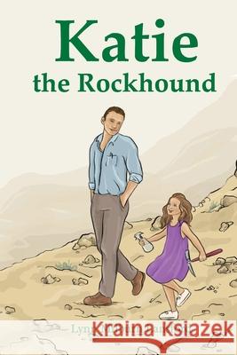 Katie the Rockhound Lynn Milburn Lansford 9781642374582 Gatekeeper Press - książka