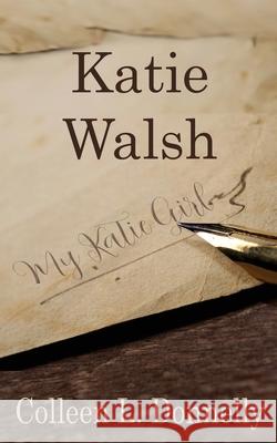 Katie Walsh Colleen L. Donnelly 9781509257096 Wild Rose Press - książka