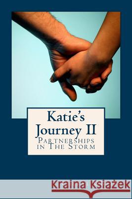 Katie's Journey: Partnerships in The Storm - Book 2 Obrien, Cheryl 9781484819975 Createspace - książka