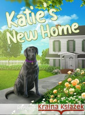 Katie's New Home Renee Filippucci-Kotz   9781088040324 Renee Filippucci-Kotz - książka