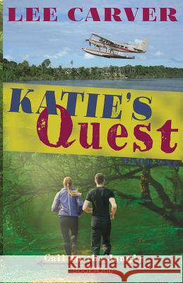 Katie's Quest Lee Carver 9781546538400 Createspace Independent Publishing Platform - książka