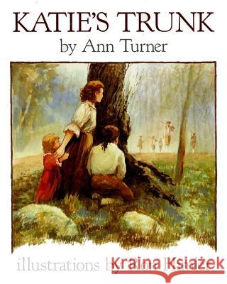 Katie's Trunk Ann Warren Turner Ronald Himler 9780689810541 Aladdin Paperbacks - książka