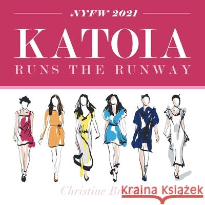 Katoia Runs the Runway Christine Brooks 9781665505499 AuthorHouse - książka