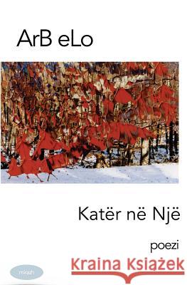 Katër Në Një: Poezi Elo, Arb 9781505389197 Createspace - książka