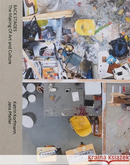 Katrin Korfmann & Jens Pfeifer: Back Stages Korfmann, Katrin 9789493148062 Onomatopee - książka