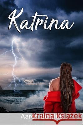 Katrina Aaron Bowles 9781735634289 Lisa Nicole Publishing - książka