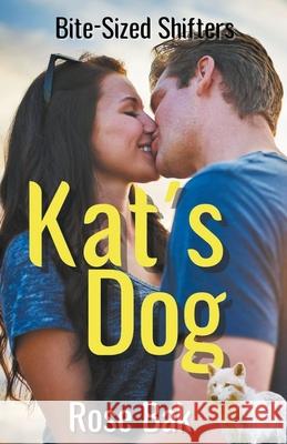 Kat's Dog Bak Rose Bak 9798201927530 Draft2Digital - książka