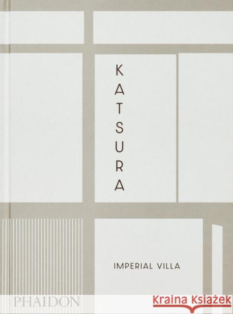 Katsura: Imperial Villa Arata Isozaki Yoshiharu Matsumura Manfred Speidel 9781837290147 Phaidon Press - książka