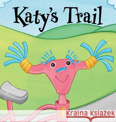 Katy's Trail Cindy Rodella-Purdy Cindy Rodella-Purdy 9780999684276 Creative Cat Media, Inc. - książka