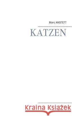 Katzen Marc Anstett 9782322076475 Books on Demand - książka
