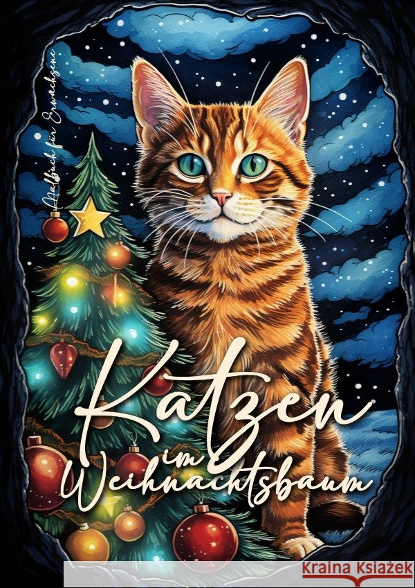 Katzen im Weihnachtsbaum Malbuch für Erwachsene Publishing, Monsoon, Grafik, Musterstück 9783758408656 epubli - książka