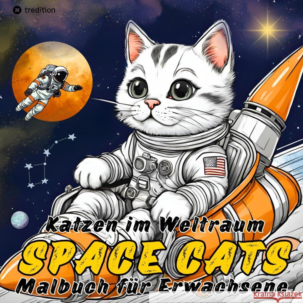 Katzen Malbuch - Space Cats Katzen im Weltraum Ausmalbuch für Erwachsene und Jugendliche Kooper, Kenya 9783347970717 tredition - książka