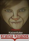 Katzenfutter Flory, Christine 9783753130491 epubli