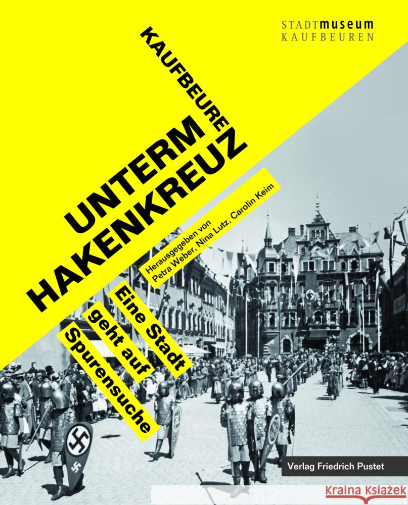 Kaufbeuren unterm Hakenkreuz  9783791733166 Pustet, Regensburg - książka