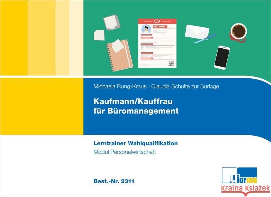 Kaufmann/-frau für Büromanagement - Lerntrainer Wahlqualifikation - Personalwirtschaft Rung-Kraus, Michaela; Schulte zur Surlage, Claudia 9783955323110 U-Form - książka