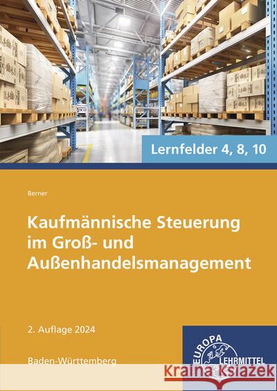 Kaufmännische Steuerung im Groß- und Außenhandelsmanagement Berner, Steffen 9783758575495 Europa-Lehrmittel - książka