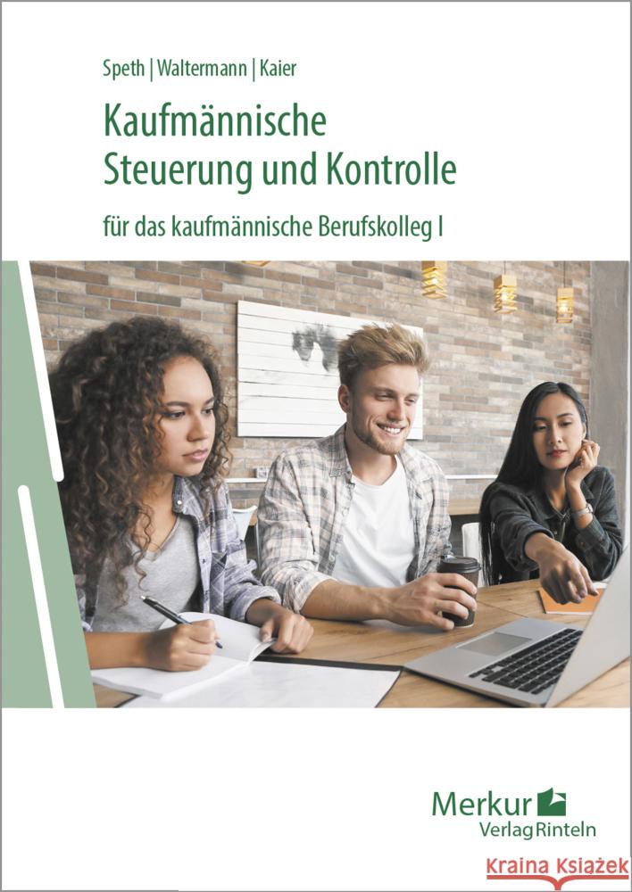 Kaufmännische Steuerung und Kontrolle Speth, Hermann, Waltermann, Aloys, Kaier, Alfons 9783812010030 Merkur - książka