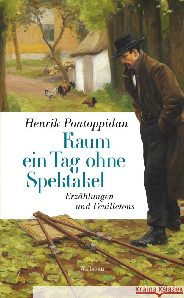 Kaum ein Tag ohne Spektakel Pontoppidan, Henrik 9783835354685 Wallstein - książka