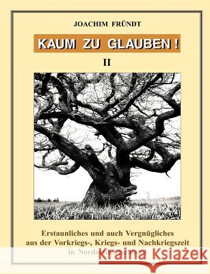 Kaum zu glauben! Band 2 Joachim Frundt 9783831112869 Books on Demand - książka