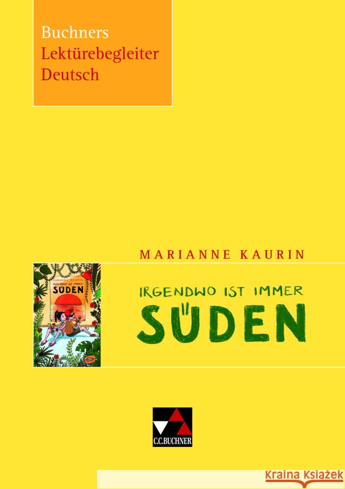Kaurin, Irgendwo ist immer Süden Reidelshöfer, Barbara 9783766142993 Buchner - książka