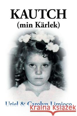KAUTCH (min Kärlek) Uriel 9781638602699 Fulton Books - książka
